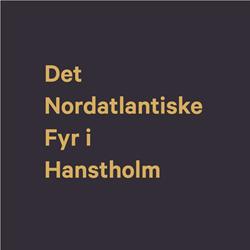 Det Nordatlantiske Fyr I Hanstholm, åbningstider