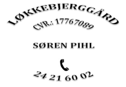 Løkkebjerggård, Humble åbningstider