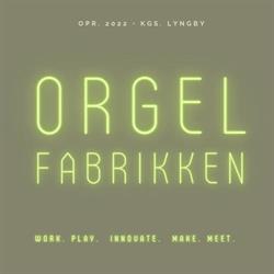 Orgelfabrikken i Gentofte, Kongens Lyngby åbningstider