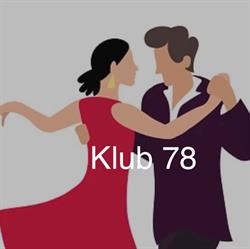 KLUB 78, Varde åbningstider