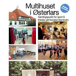 Multihuset i Østerlars, Gudhjem åbningstider