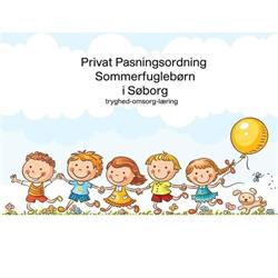 Privat pasningsordning Sommerfuglebørn, Søborg åbningstider